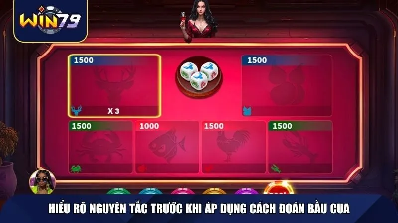 Hiểu rõ nguyên tắc trước khi áp dụng cách đoán bầu cua