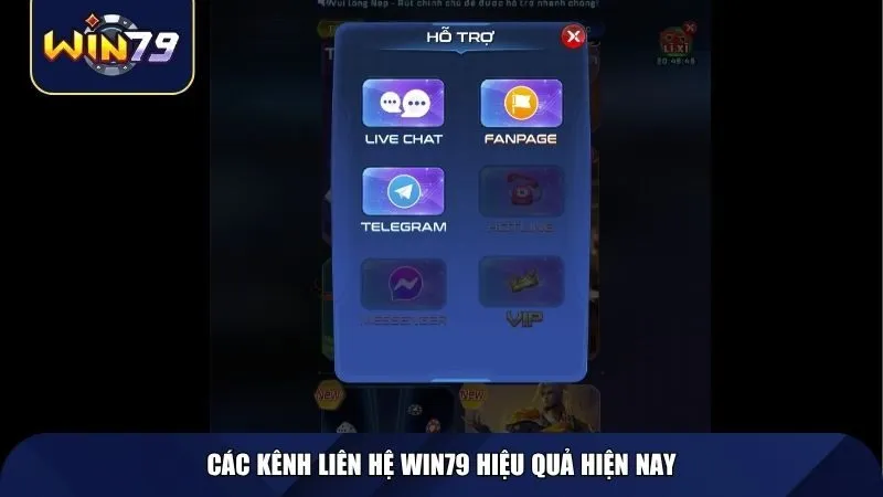 Các kênh liên hệ Win79 hiệu quả hiện nay