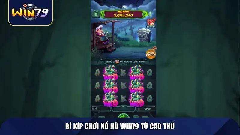 Bí kíp chơi nổ hũ Win79 từ cao thủ