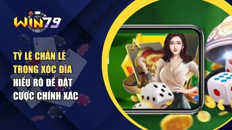 Tỷ Lệ Chẵn Lẻ Trong Xóc Đĩa: Hiểu Rõ Để Đặt Cược Chính Xác